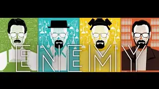 Walter White ft Enemy || Breaking Bad