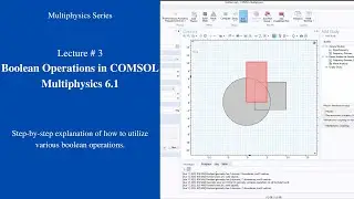 Boolean Operations in COMSOL Multiphysics | Multiphysics Series | Lecture 3