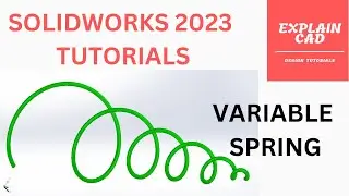 SOLIDWORKS 2023 TUTORIALS | VARIABLE SPRING | EXPLAIN CAD