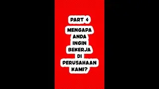 Part 4 - Mengapa Anda Ingin Bekerja di Perusahaan Kami? #shorts