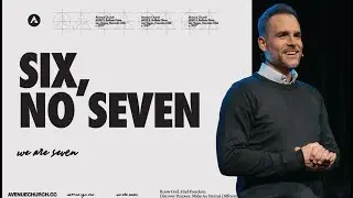 Six, No Seven | Pastor Jeremy Bosma