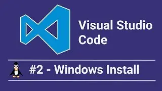 Microsoft Visual Studio Code #2 Windows 10 Install How to Guide