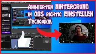 Hintergrund animieren in OBS, hintergrund mit medienquelle animiert einstellen | techquikie