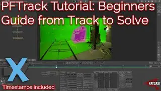 PFTrack Tutorial: Beginners Guide from Track to Solve with Timestamps