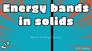 Energy bands in solids #engineeringphysics #physics #annauniversity #electronic