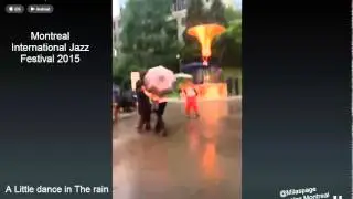 Montreal Culture   Jazz Festival   A Little Dance In The Rain