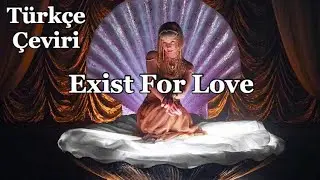 AURORA - Exist For Love (Türkçe Çeviri)