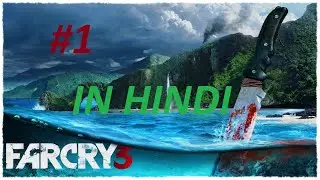 far cry 3 gameplay in hindi, part 1