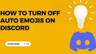 How to Turn Off Auto Emojis on Discord