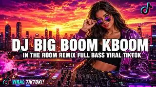 DJ BIG BOOM KBOOM FULL BASS REMIX VIRAL FYP TIKTOK 2026 | DJ ILHAM VOL 9