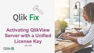 Qlik Fix: How to Apply a Unified Signed License Key on QlikView