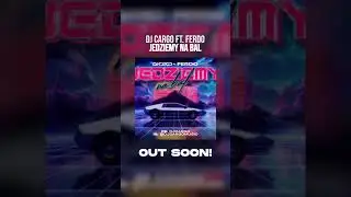 DJ Cargo ft  Ferdo - Jedziemy na Bal - OUT SOON! #djcargo  #dj ##music #jedziemy #jedziemynabal