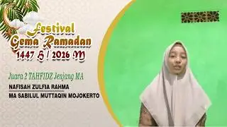 NAFISAH ZULFIA RAHMA - MA SABILUL MUTTAQIN MOJOKERTO JUARA 2 TAHFIDZ MA