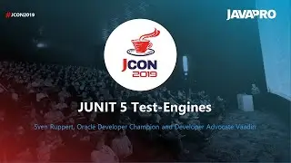 JCON2019 - JUNIT 5 Test Engines - Sven Ruppert