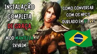 COMO DEIXAR O MOD MANTELLA DUBLADO EM PORTUGUÊS | MOD DE IA NO SKYRIM | Tutorial PT-BR