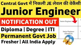 JE Level Govt Jobs 2024 | Junior Engineer Vacancy 2024 | Junior Engineer Recruitment 2024 JE Vacancy