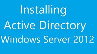 Installing Active Directory on Windows Server 2012 R2