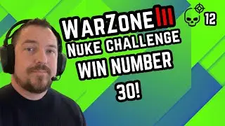 We Made It! | Win Number 30 | Call Of Duty Warzone Nuke Challenge
