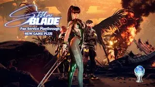 Stellar Blade - Part 3 - New Game Plus - New Sexy Outfits To Unlock!