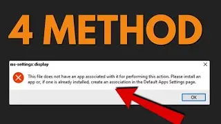 4 Methods   Fix This File Does Not Have an App Associated with it for Performing this Action please