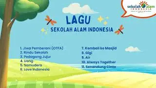 Lagu Kompilasi Sekolah Alam Indonesia