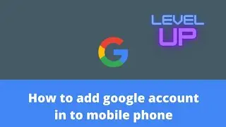 How to add gmail account to android device
