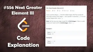 Next Greater Element III | Live Coding with Explanation | Leetcode 