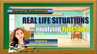 Real Life Situations Involving Functions (Part 1) | General Mathematics