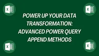 Mastering Power Query: Appending Partially Similar Files from a Folder