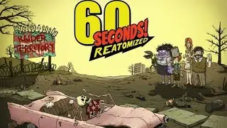 60 Seconds Reatomized, почему нет