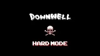 Downwell - Hard mode Clear