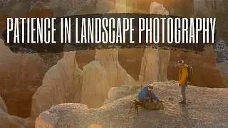 Be PATIENT in Unpredictable Conditions / Landscape Photography