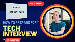 How To Prepare For Tech Interview