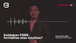 Kebijakan PSBB : Formalitas atau Totalitas