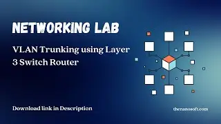 GNS3 Networking Lab VLAN Trunking using a Layer-3 Switch Router and Cisco Router
