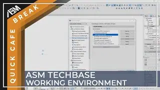 ASM Techbase ARCHICAD Working Environment