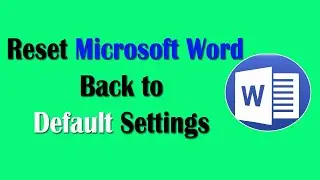 How to Reset Microsoft Word to Default Setting