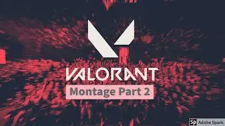 Episode 3 Valorant Montage #2
