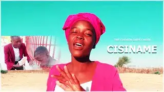 The Chosen Ones Choir - Cisiname  (Official Gospel Music Video)