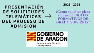Presentación de solicitudes telemáticas Ciclos Formativos Grado Superior