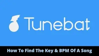 How To Find The Key And BPM Of A Song