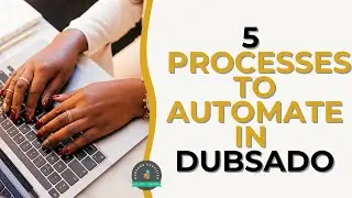 Dubsado walkthrough - 5 Processes to automate in Dubsado
