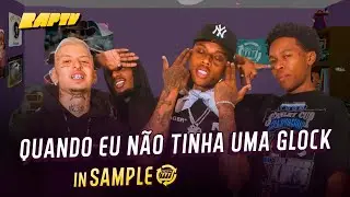IN SAMPLE | QUANDO EU NÃO TINHA UMA GLOCK