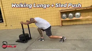 Walking Lunge + Sled Push