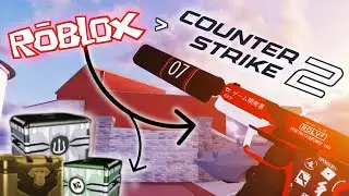 ROBLOX PRESERVED Counter Strike Global Offensive!