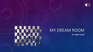 My Dream Room by James Teller