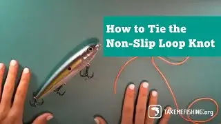How to Tie the Non-Slip Loop Knot