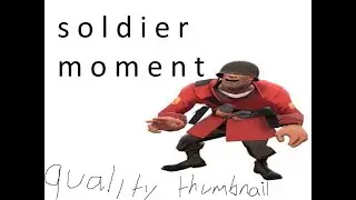 soldier moment