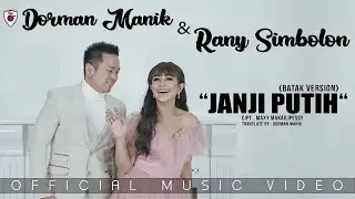 Dorman Manik & Rany Simbolon | JANJI PUTIH (Batak Version) | Official Video