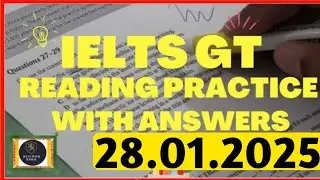 General Reading Practice Test 2025 | 28.01.2025 | IELTS General Reading Test 2025 With Answers